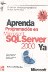 APRENDA PROGRAMACIÓN EN SQL SERVER 2000 YA