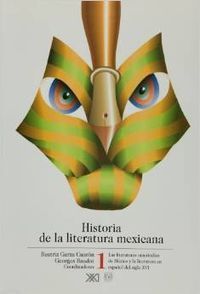 HISTORIA DE LA LITERATURA MEXICANA DESDE SUS ORÍGENES HASTA NUESTROS DÍAS (1)