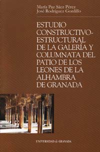 ESTUDIO CONSTRUCTIVO-ESTRUCTURAL DE LA GALERIA Y COLUMNATA DEL PATIO DE LOS LEON