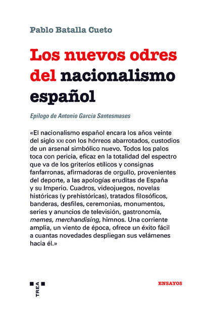 LOS NUEVOS ODRES DEL NACIONALISMO ESPAÑOL.