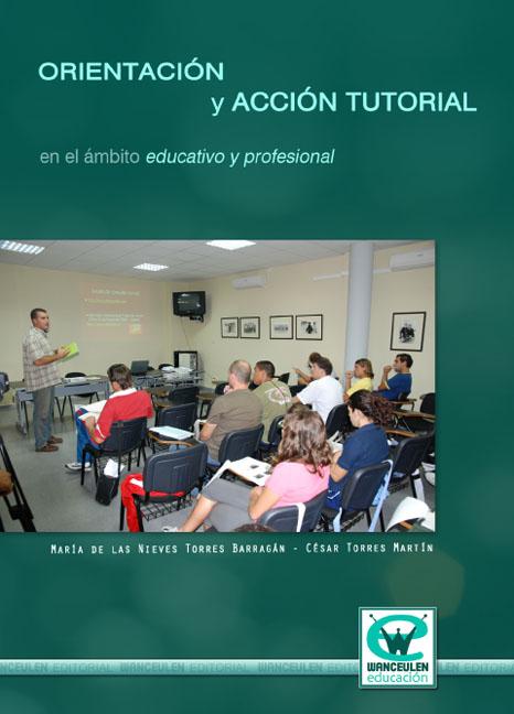 ORIENTACIÓN Y ACCIÓN TUTORIAL EN EL ÁMBITO EDUCATIVO Y PROFESIONAL