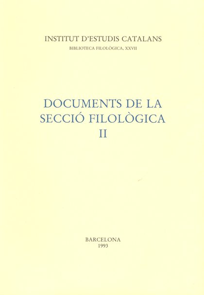 DOCUMENTS DE LA SECCIÓ FILOLÒGICA, II