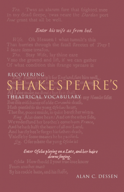 RECOVERING SHAKESPEARE'S THEATRICAL VOCABULARY