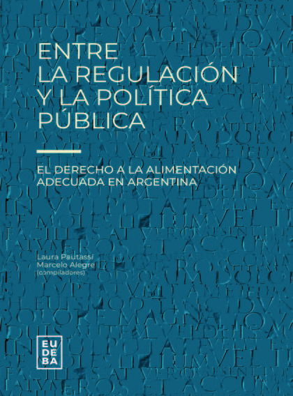 Entre la regulación y la política pública
