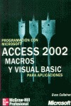 PROGRAMACIÓN CON MICROSOFT ACCESS. VERSIÓN 2002. MACROS Y VISUAL BASIC PARA APLI