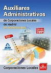 AUXILIARES ADMINISTRATIVOS DE CORPORACIONES LOCALES, COMUNIDAD DE MADRID. TEST DEL TEMARIO GENE