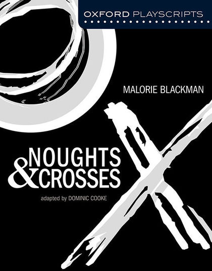 OXFORD PLAYSCRIPTS: NOUGHTS AND CROSSES