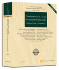 COMENTARIOS A LA LEY DE SOCIEDADES PROFESIONALES : RÉGIMEN FISCAL Y CORPORATIVO