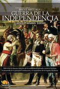 BREVE HISTORIA DE LA GUERRA DE LA INDEPENDENCIA: 1808-1814 : LA HERÓICA HISTORIA DEL LEVANTAMIE