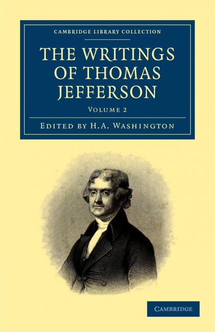 THE WRITINGS OF THOMAS JEFFERSON - VOLUME 2