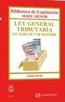LEY GENERAL TRIBUTARIA : LEY 58/2003, DE 17 DE DICIEMBRE