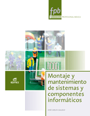 MONTAJE Y MANTENIMIENTO DE SISTEMAS Y COMPONENTES INFORMÁTICOS