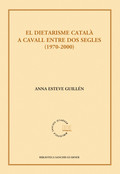 EL DIETARISME CATALÀ A CAVALL ENTRE DOS SEGLES (1970-2000)