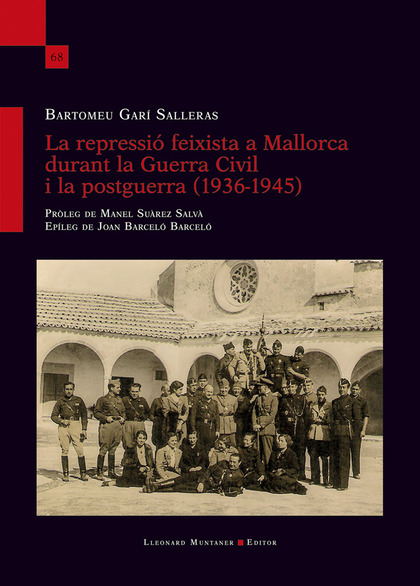 REPRESSIO FEIXISTA A MALLORCA DURANT LA GUERRA CIVIL I LA POSGUERRA (1936-1945),.
