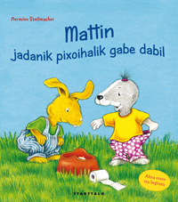 MATTIN, JADANIK PIXOIALIK GABE DABIL