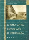 EL PRIMER CENTRO UNIVERSITARIO EXTREMEÑO. BADAJOZ 1793. HISTORIA PEDAGÓGICA DEL