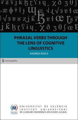 PHRASAL VERBS THROUGH THE LENS OF COGNITIVE LINGUISTICS. A STUDY OF ADVERBIAL PARTICLES IN BRIT