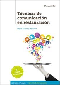 TÉCNICAS DE COMUNICACIÓN EN RESTAURACIÓN 2.ª EDICIÓN