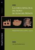 LA CUEVA SEPULCRAL DEL MORO DE ALINS DEL MONTE. PREHISTORIA DE LA LITERA (HUESCA