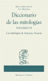 DICCIONARIO DE LAS MITOLOGÍAS VI