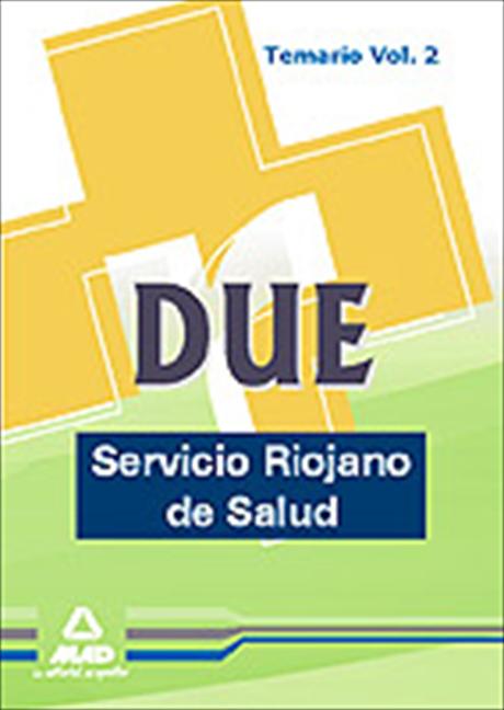 DUE DEL SERVICIO RIOJANO DE SALUD. TEMARIO VOL.II