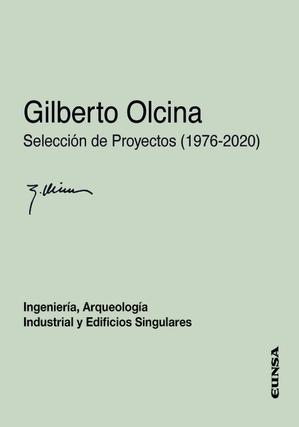 GILBERTO OLCINA. SELECCIÓN DE PROYECTOS (1976-2020)