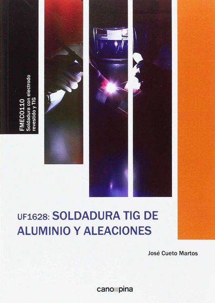 UF1628 SOLDADURA TIG DE ALUMINIO Y ALEACIONES.