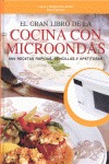 EL GRAN LIBRO DE LA COCINA CON MICROONDAS