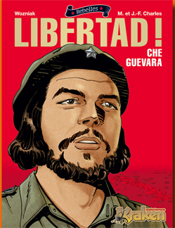 ¡LIBERTAD! : CHÉ GUEVARA