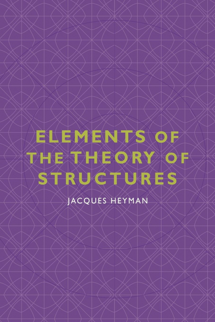 ELEMENTS OF THE THEORY OF STRUCTURES