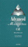 ADVANCED CAE MASTERCLASS WORKBOOK WITHOUT ANSWER KEY NEW EDITION