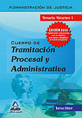 CUERPO DE TRAMITACIÓN PROCESAL Y ADMINISTRATIVA (TURNO LIBRE) DE LA ADMINISTRACI.