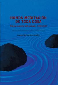 HONDA MEDITACIÓN DE TODA COSA. POESÍA CANARIA DEL PAISAJE. 1990-2020