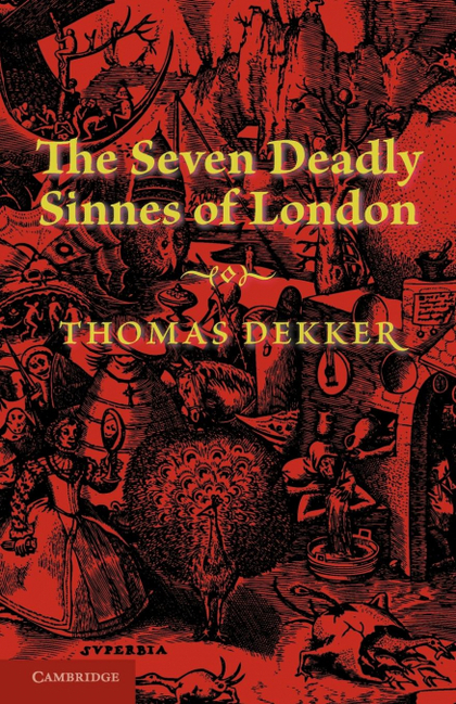 THE SEVEN DEADLY SINNES OF LONDON. BY THOMAS DEKKER