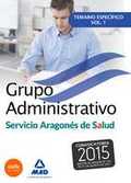 GRUPO ADMINISTRATIVO DEL SERVICIO ARAGONÉS DE SALUD (SALUD-ARAGÓN). TEMARIO ESPE