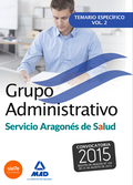 GRUPO ADMINISTRATIVO DEL SERVICIO ARAGONÉS DE SALUD (SALUD-ARAGÓN). TEMARIO ESPE