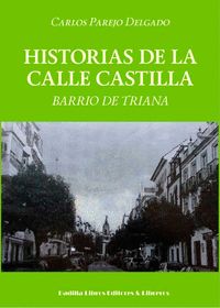 HISTORIAS DE LA CALLE CASTILLA