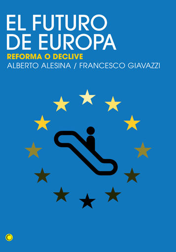 EL FUTURO DE EUROPA : REFORMA O DECLIVE