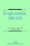 EL SIGLO REBELDE, 1830-1930