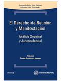 EL DERECHO DE REUNIÓN Y MANIFESTACIÓN : ANÁLISIS DOCTRINAL Y JURISPRUDENCIAL