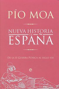 NUEVA HISTORIA DE ESPAÑA. DE LA II GUERRA PUNICA AL SIGLO XXI