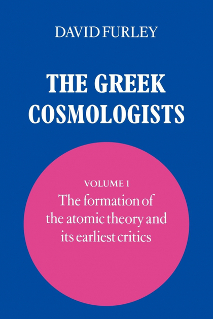 THE GREEK COSMOLOGISTS