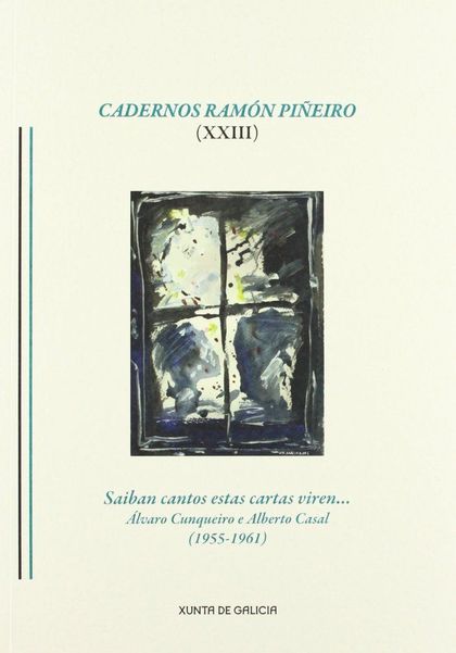 CADERNOS RAMON PIÑEIRO XXIII.SAIBAN CANTOS ESTAS CARTAS VIRE