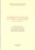 LA MARCA DE L'ALTA GAIÀ, EL CASTELL DE QUERALT (SEGLES VIII-XII)