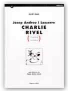 JOSEP ANDREU I LASSERRE 'CHARLIE RIVEL'