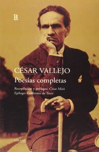 POESÍAS COMPLETAS (1918-1938) / CÉSAR VALLEJO ; RECOPILACIÓN Y PRÓLOGOS, CÉSAR M