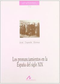 LOS PRONUNCIAMIENTOS EN LA ESPAÑA DEL SIGLO XIX