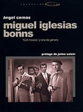 MIGUEL IGLESIAS BONNS: ŽCULT MOVIESŽ Y CINE DE GÉNERO