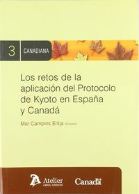 RETOS DE LA APLICACIÓN DEL PROTOCOLO DE KYOTO EN ESPAÑA Y CANADÁ