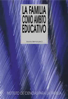 FAMILIA COMO AMBITO EDUCATIVO, EL